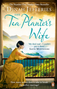 The Tea Planter'S Wife: The Mesmerising Escapist Historical Romance That Became A No.1 Sunday Times Bestseller