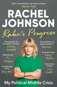 Rake'S Progress: My Political Midlife Crisis - 9781471190438