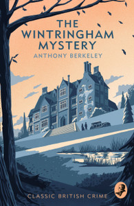 The Wintringham Mystery: Cicely Disappears The Wintringham Mystery: Cicely Disappears