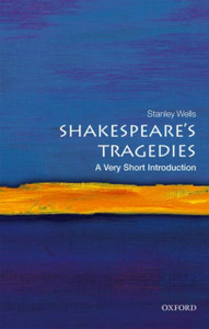 Shakespeare'S Tragedies: A Very Short Introduction