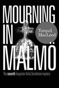 Mourning In Malmo: The Seventh Inspector Anita Sundstrom Mystery Mourning In Malmo: The Seventh Inspector Anita Sundstrom Mystery