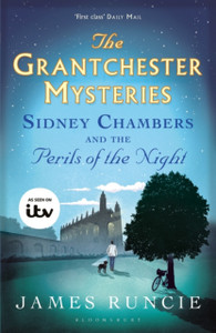 Sidney Chambers And The Perils Of The Night: Grantchester Mysteries 2