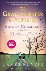Sidney Chambers And The Problem Of Evil: Grantchester Mysteries 3