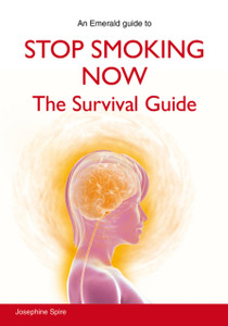 Stop Smoking Now: The Survival Guide Stop Smoking Now: The Survival Guide