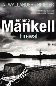 Firewall: Kurt Wallander Firewall: Kurt Wallander