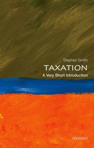 Taxation: A Very Short Introduction Taxation: A Very Short Introduction