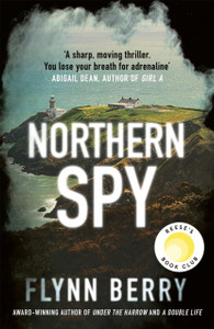 Northern Spy: A Reese Witherspoon'S Book Club Pick - 9781474607131 Northern Spy: A Reese Witherspoon'S Book Club Pick - 9781474607131