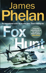 Fox Hunt: A Lachlan Fox Thriller Fox Hunt: A Lachlan Fox Thriller