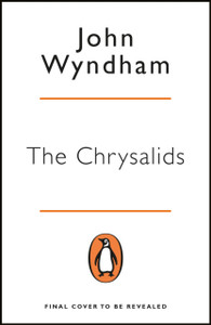The Chrysalids - 9780241983928 The Chrysalids - 9780241983928
