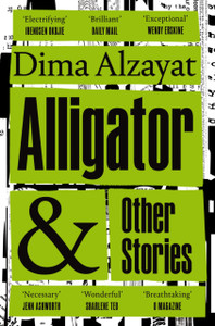 Alligator And Other Stories - 9781529029918