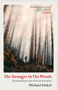 The Stranger in the Woods: 'A meditation on solitude, wildness and survival' Wall Street Journal