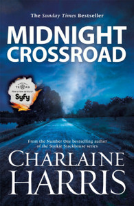 Midnight Crossroad: Now A Major New Tv Series: Midnight, Texas Midnight Crossroad: Now A Major New Tv Series: Midnight, Texas