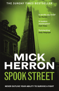 Spook Street: The bestselling thrillers that inspired the hit Apple TV+ show Slow Horses (Slough House Thriller 4)