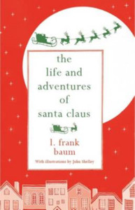 The Life And Adventures Of Santa Claus - 9781843915904 The Life And Adventures Of Santa Claus - 9781843915904