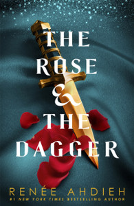 The Rose And The Dagger: The Wrath And The Dawn Book 2 The Rose And The Dagger: The Wrath And The Dawn Book 2