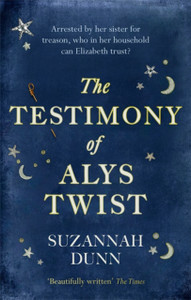 The Testimony Of Alys Twist: 'Beautifully Written' The Times The Testimony Of Alys Twist: 'Beautifully Written' The Times