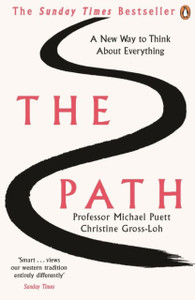The Path: A New Way To Think About Everything The Path: A New Way To Think About Everything