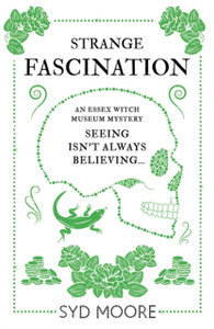 Strange Fascination: An Essex Witch Museum Mystery Strange Fascination: An Essex Witch Museum Mystery