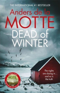 Dead Of Winter: The Unmissable New Crime Novel From The Award-Winning Writer Dead Of Winter: The Unmissable New Crime Novel From The Award-Winning Writer