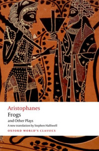 Aristophanes: Frogs And Other Plays: A New Verse Translation, With Introduction And Notes