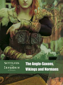 The Anglo-Saxons, Vikings And Normans The Anglo-Saxons, Vikings And Normans