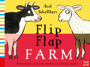 Axel Scheffler'S Flip Flap Farm Axel Scheffler'S Flip Flap Farm