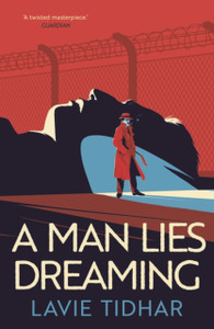 A Man Lies Dreaming A Man Lies Dreaming