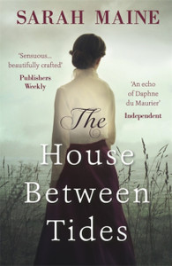 The House Between Tides: Waterstones Scottish Book Of The Year 2018 The House Between Tides: Waterstones Scottish Book Of The Year 2018