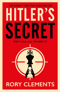 Hitler'S Secret: The Sunday Times Bestselling Spy Thriller - 9781838770297 Hitler'S Secret: The Sunday Times Bestselling Spy Thriller - 9781838770297