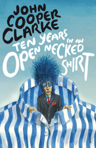Ten Years In An Open Necked Shirt Ten Years In An Open Necked Shirt