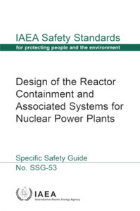 Design Of The Reactor Containment And Associated Systems For Nuclear Power Plants Design Of The Reactor Containment And Associated Systems For Nuclear Power Plants