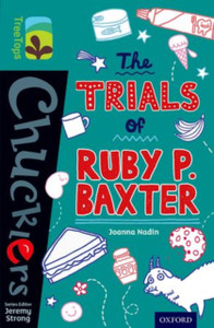 Oxford Reading Tree Treetops Chucklers: Level 16: The Trials Of Ruby P. Baxter