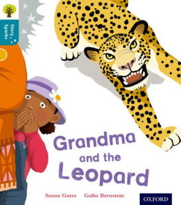 Oxford Reading Tree Story Sparks: Oxford Level 9: Grandma And The Leopard