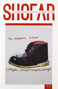 Shofar 37-3: An Interdisciplinary Journal Of Jewish Studies