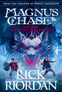 Magnus Chase And The Ship Of The Dead (Book 3) Magnus Chase And The Ship Of The Dead (Book 3)