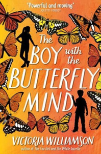 The Boy With The Butterfly Mind - 9781782506447 The Boy With The Butterfly Mind - 9781782506447