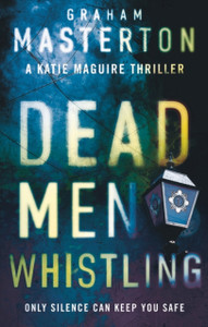Dead Men Whistling Dead Men Whistling