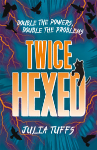 Twice Hexed: Double The Powers, Double The Problems Twice Hexed: Double The Powers, Double The Problems
