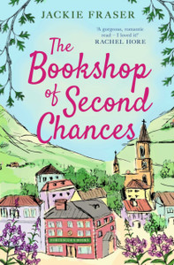 The Bookshop Of Second Chances: The Most Uplifting Story Of Fresh Starts And New Beginnings You'Ll Read This Year! The Bookshop Of Second Chances: The Most Uplifting Story Of Fresh Starts And New Beginnings You'Ll Read This Year!