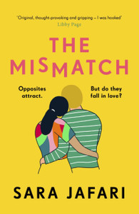 The Mismatch: An Unforgettable Story Of First Love The Mismatch: An Unforgettable Story Of First Love