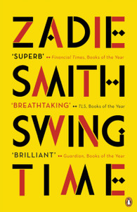Swing Time: Longlisted For The Man Booker Prize 2017 - 9780241980262