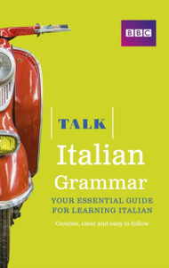 Talk Italian Grammar Talk Italian Grammar