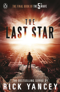 The 5Th Wave: The Last Star (Book 3) The 5Th Wave: The Last Star (Book 3)