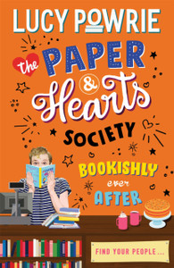 The Paper & Hearts Society: Bookishly Ever After: Book 3