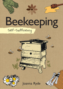 Self-Sufficiency: Beekeeping Self-Sufficiency: Beekeeping