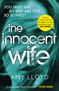 The Innocent Wife: A Richard And Judy Book Club Pick The Innocent Wife: A Richard And Judy Book Club Pick
