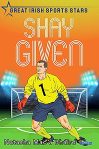Shay Given: Great Irish Sports Stars