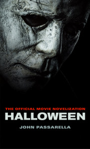 Halloween: The Official Movie Novelization Halloween: The Official Movie Novelization