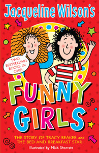 Jacqueline Wilson'S Funny Girls: Previously Published As The Jacqueline Wilson Collection