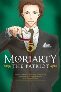Moriarty The Patriot, Vol. 5 Moriarty The Patriot, Vol. 5